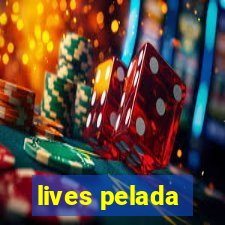 lives pelada